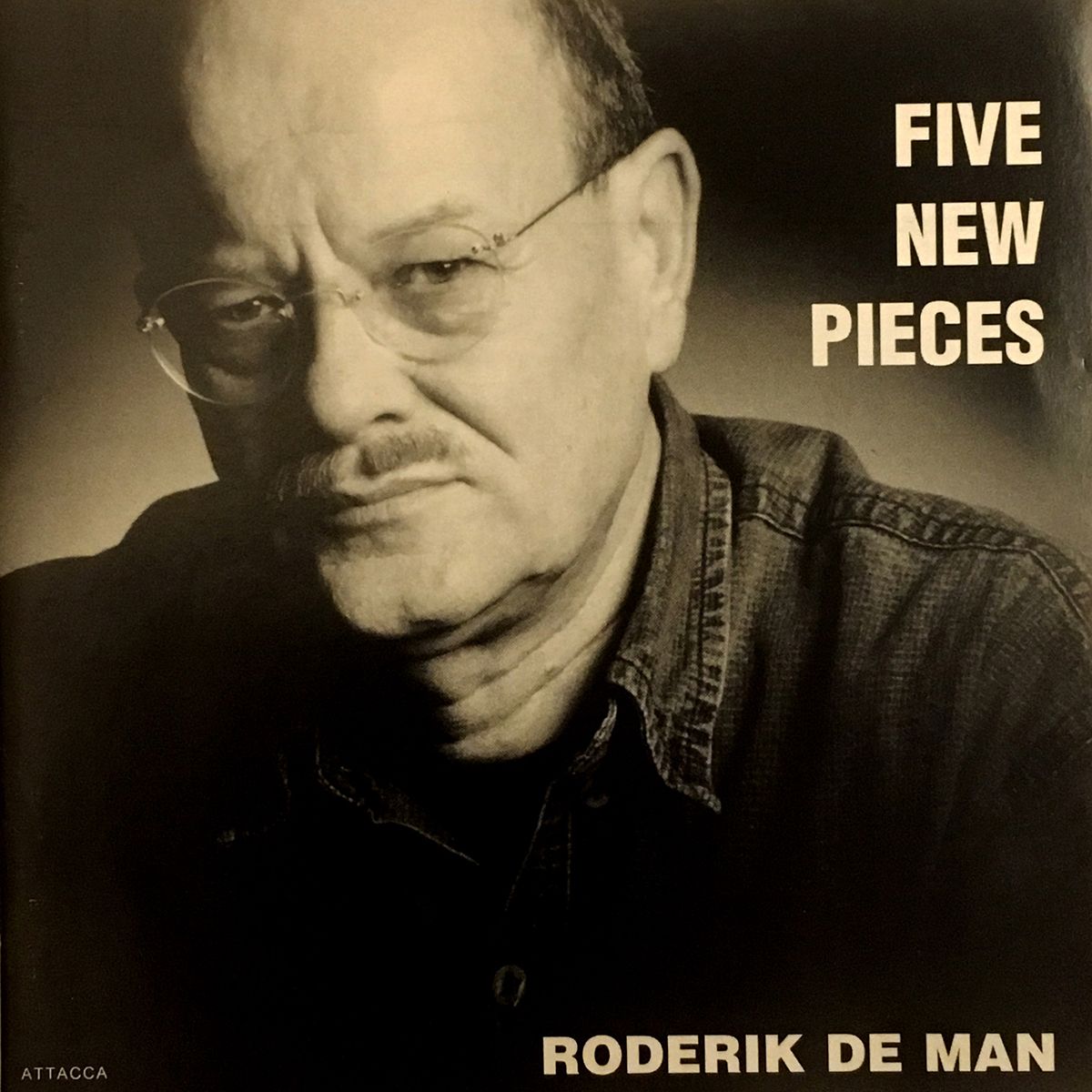 Roderik de Man. Five new pieces